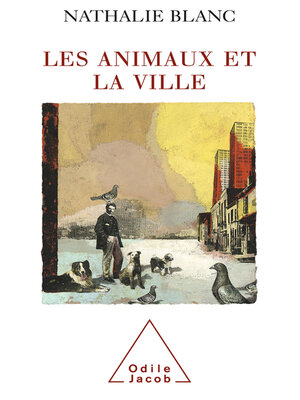 cover image of Les Animaux et la Ville